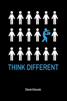 Think different. Sketchbook: Director Notebook as movie director gift, Sketch Paper 6x9.