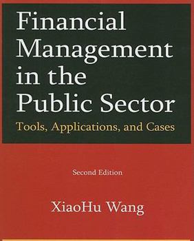 Paperback Financial Management in the Public Sector: Tools, Applications and Cases Book