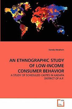 Paperback An Ethnographic Study of Low-Income Consumer Behavior Book