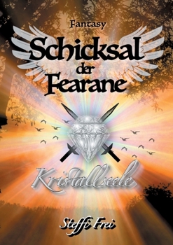 Paperback Schicksal der Fearane 3: Kristallseele [German] Book
