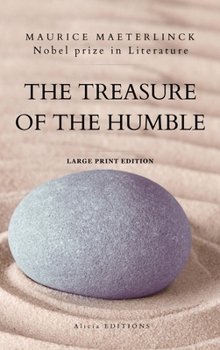 Hardcover The Treasure of the Humble: Nobel prize in Literature - Large Print Edition [Large Print] Book