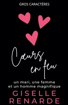Paperback Coeurs en feu [French] [Large Print] Book