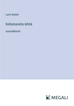 Kellastuneita lehtiä: suuraakkosin