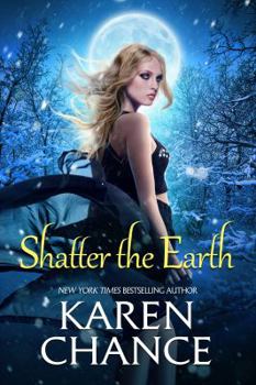 Paperback Shatter the Earth (Cassandra Palmer Series) Book