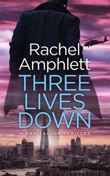 Three Lives Down - Book #3 of the Dan Taylor