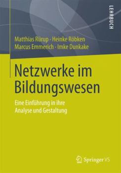 Paperback Netzwerke Im Bildungswesen: Eine Einführung in Ihre Analyse Und Gestaltung [German] Book