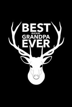 Paperback Best Buckin Grandpa Ever: Composition Lined Notebook Journal Funny Gag Gift Book