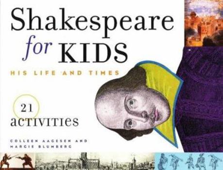 Paperback Shakespeare for Kids: His Life and Times, 21 Activities Volume 4 Book