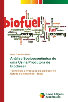 Paperback Análise Socioeconômica de uma Usina Produtora de Biodiesel [Portuguese] Book