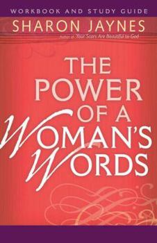 Paperback The Power of a Woman's Words Workbook and Study Guide Book