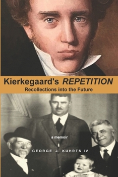 Paperback Kierkegaard's REPETITION: Recollections into the Future Book