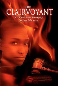 Paperback The Clairvoyant: A Screenplay by Heru Ofori-Atta Book