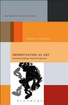 Paperback Improvisation as Art: Conceptual Challenges, Historical Perspectives Book