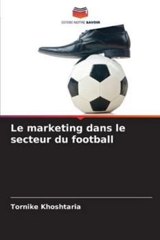 Paperback Le marketing dans le secteur du football [French] Book