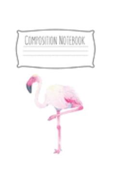 Composition Notebook: Flamingo Gifts for Woman Blank Lined Notebook Journal & Planner | 6 x 9 inches, College Ruled Lined,110 Pages