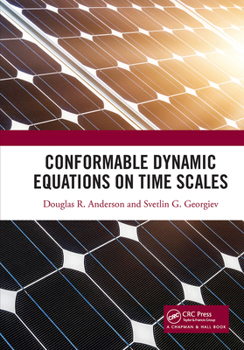 Hardcover Conformable Dynamic Equations on Time Scales Book