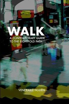 Paperback Walk: A Contemporary Guide to the Eightfold Path Book