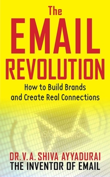 Hardcover The Email Revolution: Unleashing the Power to Connect Book