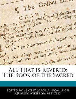 Paperback All That Is Revered: The Book of the Sacred Book