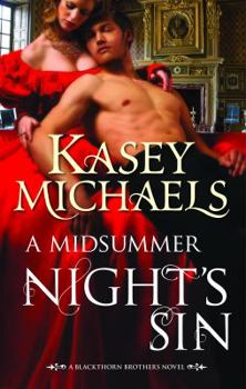 A Midsummer Night's Sin - Book #2 of the Blackthorn Brothers