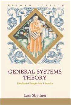 Paperback General Systems Theory: Problems, Perspectives, Practice (Second Edition) Book