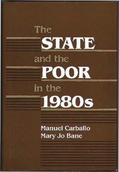 Hardcover The State and the Poor in the 1980s Book