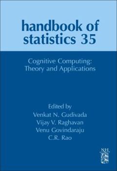 Hardcover Cognitive Computing: Theory and Applications: Volume 35 Book