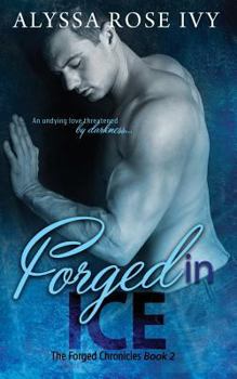 Forged in Ice - Book #2 of the Forged Chronicles