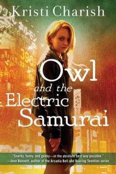 Owl and the Electric Samurai - Book #3 of the Adventures of Owl