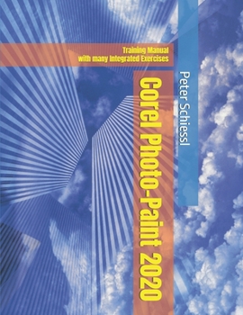 Paperback Corel PHOTO-PAINT 2020 - Training Manual with many integrated Exercises Book