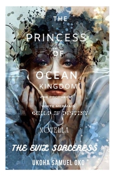 Paperback The Princess of Ocean kingdom: The Prophecy Book