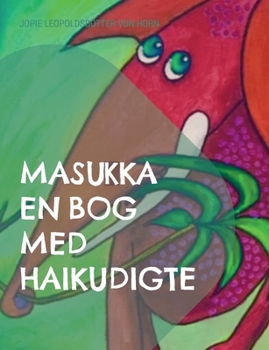 Paperback Masukka en bog med Haikudigte [Danish] Book