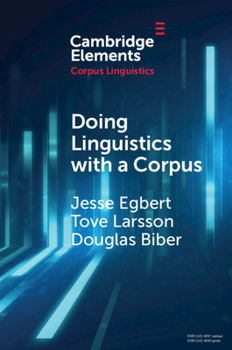 Paperback Doing Linguistics with a Corpus: Methodological Considerations for the Everyday User Book