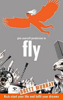 Paperback Give Yourself Permission To Fly Book