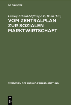 Hardcover Vom Zentralplan Zur Sozialen Marktwirtschaft: Erfahrungen Der Deutschen Beim Systemwechsel [German] Book