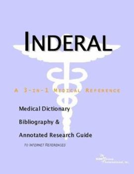 Paperback Inderal: A Medical Dictionary, Bibliography, And Annotated Research Guide To Internet References Book