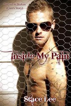 Paperback Inside My Pain: Prequel to Broken Book