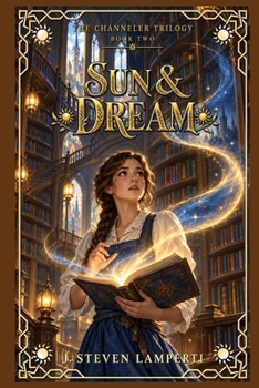 Paperback Sun & Dream: The Channeler Trilogy Book Two Book