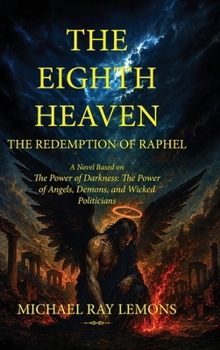 THE EIGHTH HEAVEN: THE REDEMPTION OF RAPHAEL