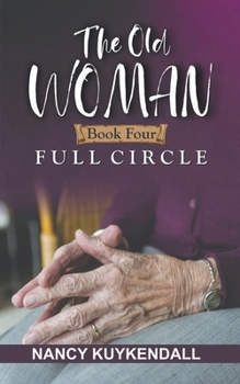 Paperback The Old Woman: Full Circle - Book Four Book