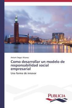Paperback Como desarrollar un modelo de responsabilidad social empresarial [Spanish] Book