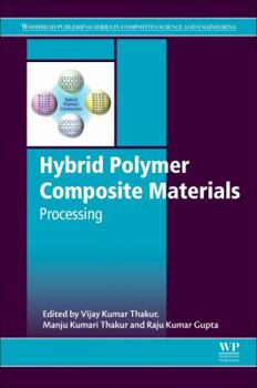 Hardcover Hybrid Polymer Composite Materials: Processing Book