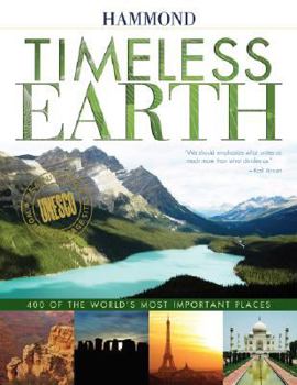Hardcover Timeless Earth: 400 of the World's Most Important Places Book