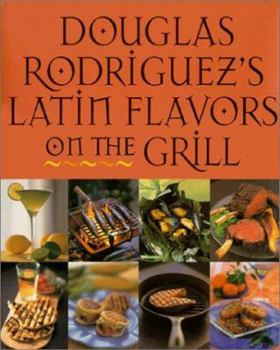 Hardcover Latin Flavors on the Grill Book