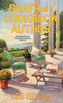 Death of a Cookbook Author - Book #10 of the Hayley Powell Food and Cocktails Mystery
