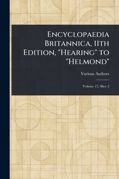 Paperback Encyclopaedia Britannica, 11th Edition, "Hearing" to "Helmond" Book