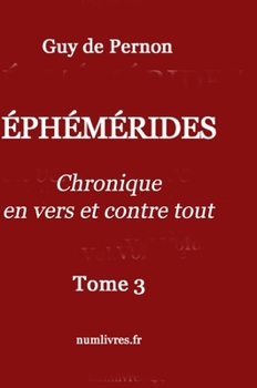 Hardcover Éphémérides Tome III: Des poèmes-tracts! [French] Book