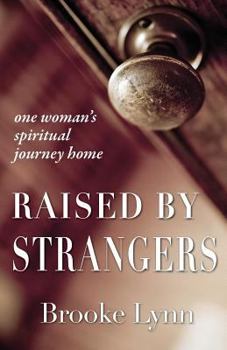 Paperback Raised By Strangers Book