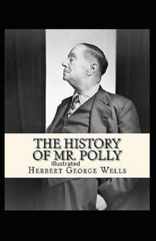 Paperback The History of Mr Polly Illustrated Book