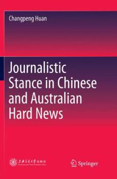 Paperback Journalistic Stance in Chinese and Australian Hard News Book